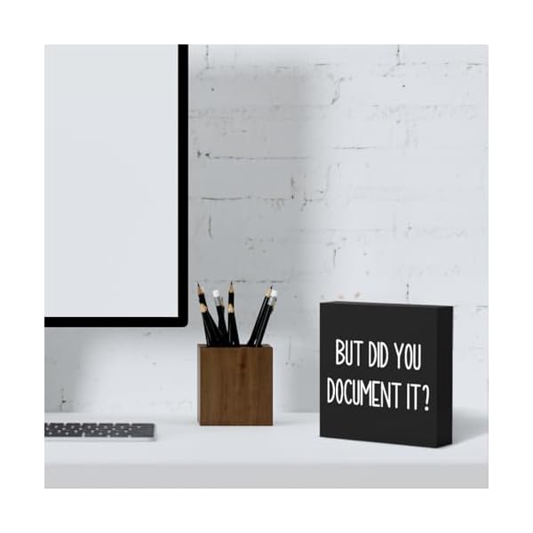   mmiishe-But-Did-You-Document-It-Wooden-Box-Sign-Decorative-Funny-Office-Wood-Box-Sign-Home-Office-Decor-Rustic-Farmhouse-Square-Desk-Decor-Sign-for-Shelf-6-x-6-Inches-black