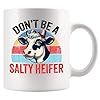   Dont-Be-A-Salty-Heifer-Cow-Lover-Gifts-Farmer-Farm-Animals-Novelty-Drinkware-Ceramic-Mug-11-oz-White-11-oz