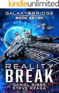 Reality Break (Galaxy Bridge Book 7)