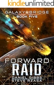 Forward Raid (Galaxy Bridge Book 5)