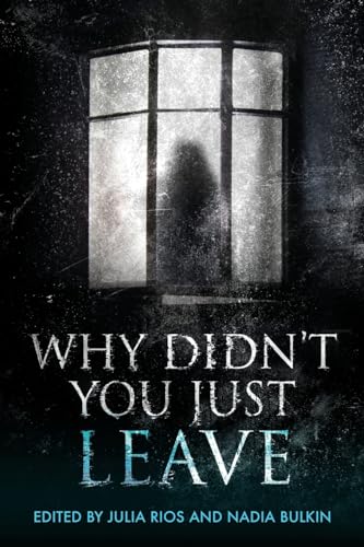 Cover of Why Didn't You Just Leave