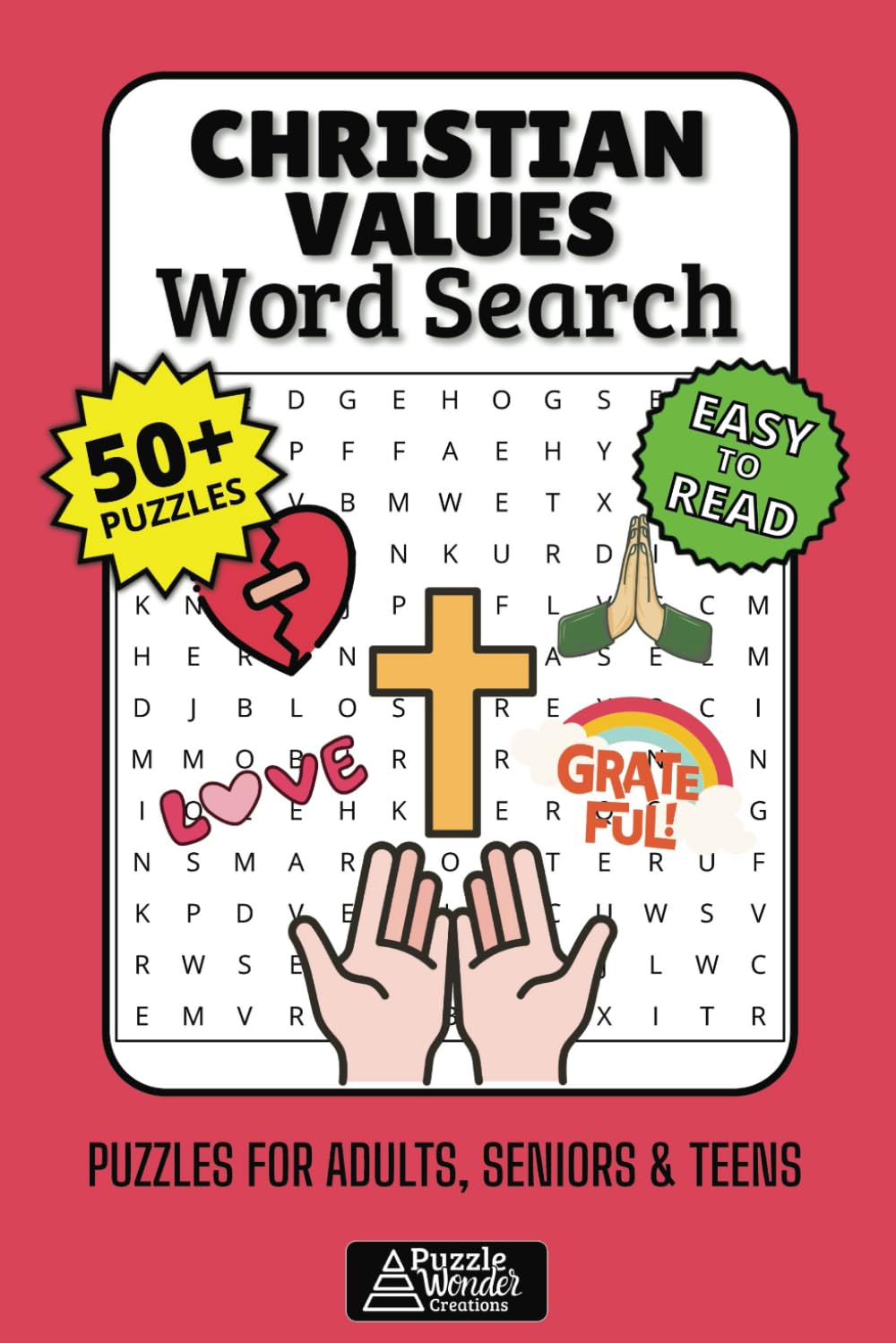 Christian Values Word Search Puzzle Book: 50+ Easy-to-Read Bible Puzzles Featuring Faith Love, Patience, and More Biblical Virtues for Adults, Seniors & Teens