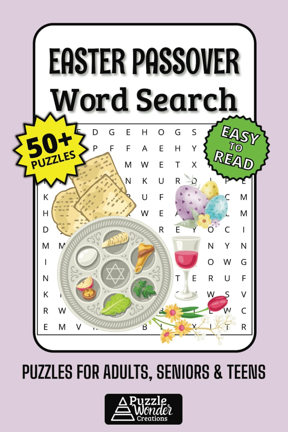 Easter Passover Word Search Puzzle Book: 50+ Relaxing Puzzles Featuring Springtime Faith, Lamb of God, Passover Link, Food & Festivities for Adults,...