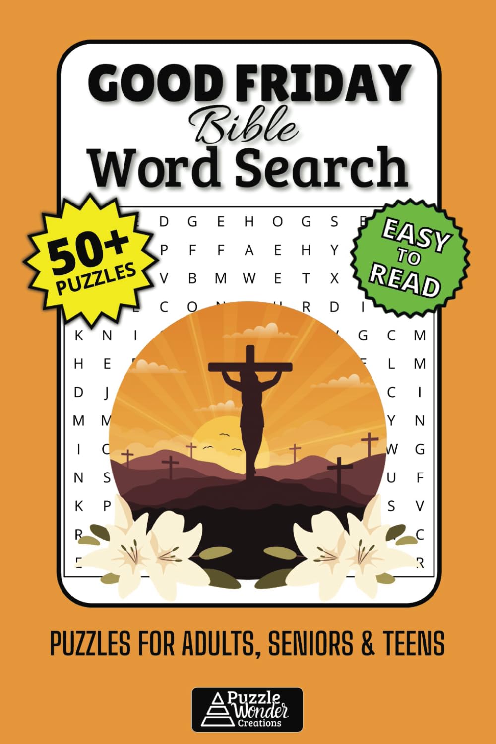 Good Friday Bible Word Search Puzzle Book: Reflect on the Crucifixion & Sacrifice of Christ! ???