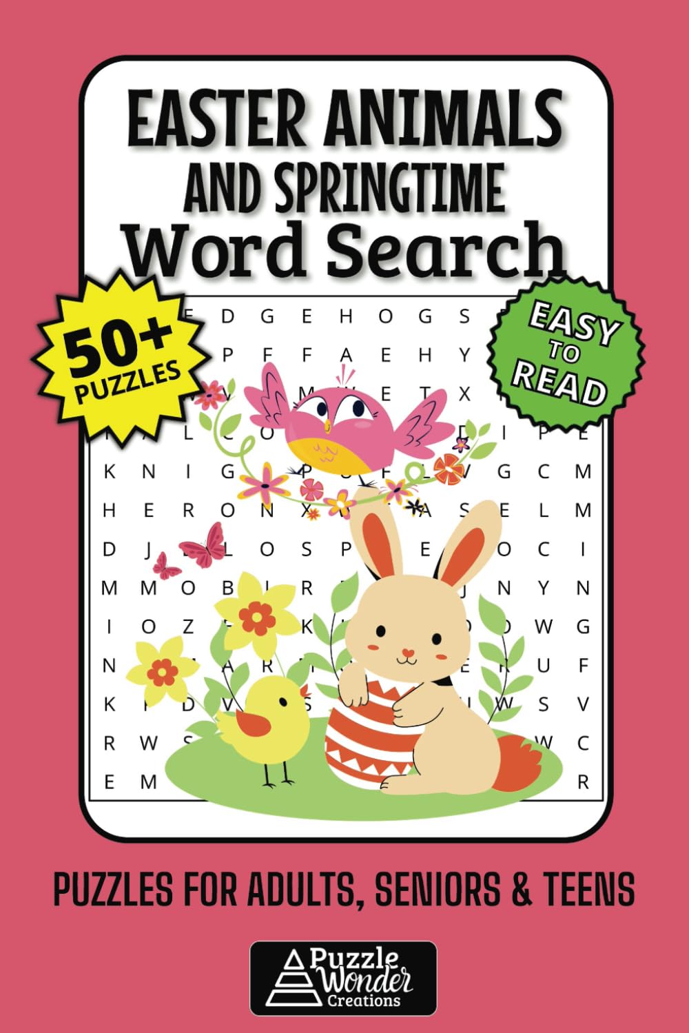 Easter Animals & Springtime Word Search Puzzle Book: 50+ Relaxing Puzzles Easy to Read Featuring Bunnies Chicks, Flowers & Seasonal Fun for Adults, Seniors & Teens