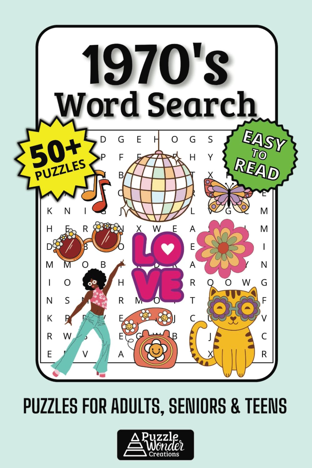 1970s Word Search Puzzle Book: 50+ Easy-to-Read Puzzles Featuring Seventies Nostalgia, 70s Music, Movies, Icons & Historic Moments for Adults, Seniors & Teens