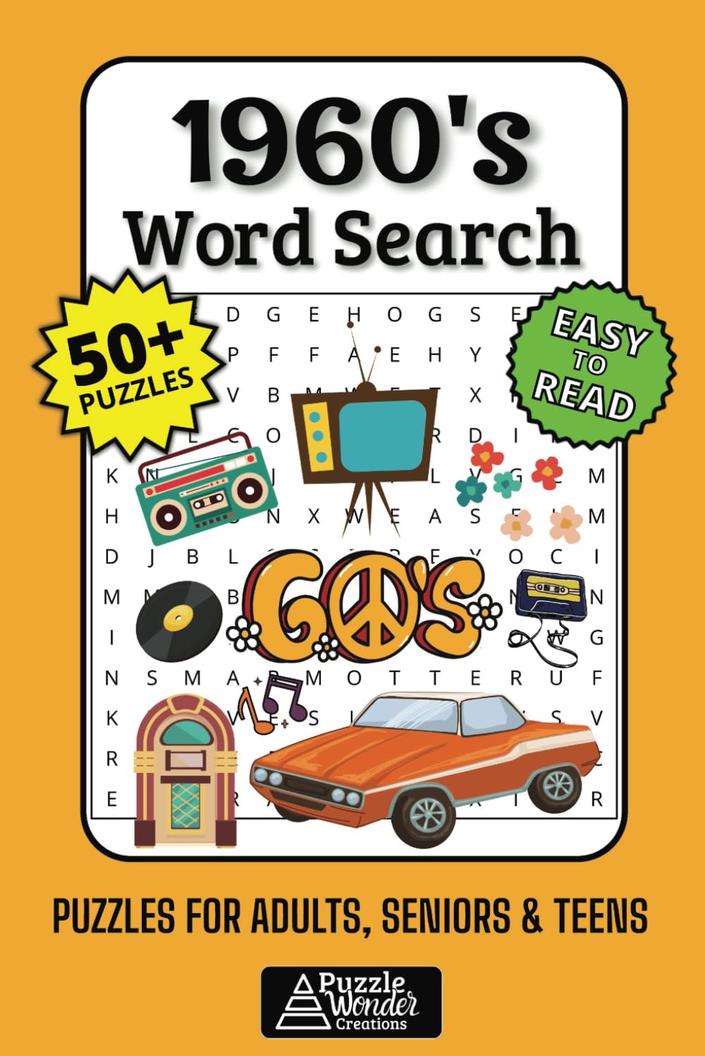 1960s Word Search Puzzle Book: 50+ Easy-to-Read Puzzles Featuring 60s Nostalgia, Sixties Music, Movies, Icons & Historic Moments for Adults, Seniors...
