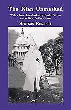 The Klan Unmasked: With a New Introduction by David Pilgrim and a New Author's Note