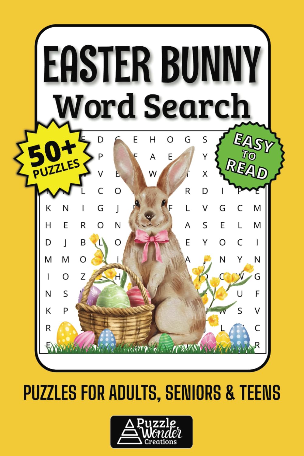 Easter Bunny Word Search Puzzle Book: 50+ Easy-to-Read & Fun Puzzles with Rabbits, Carrots, Easter Baskets, Traditions & Spring Joy for Adults,...