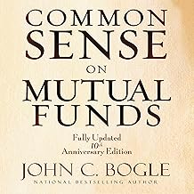 Common Sense on Mutual Funds: Fully Updated 10th Anniversary Edition