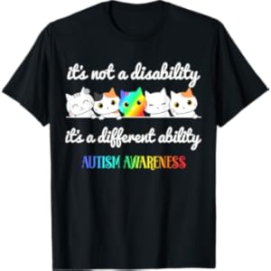 Cat Autism It’s Not a Disability It’s a Different Ability T-Shirt